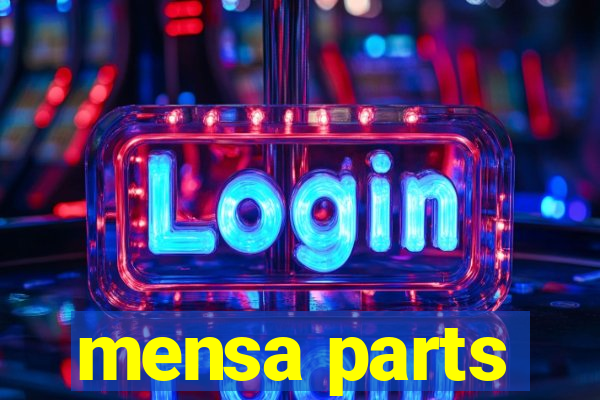 mensa parts